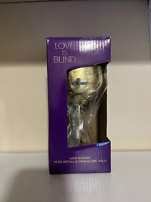 Love Is Blind Golden Goblet Gold Wine Glass Netflix Brand New! Exclusive • $26.50