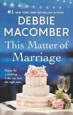 This Matter Of Marriage - Mass Market Paperback By Macomber Debbie - ACCEPTABLE • $3.72