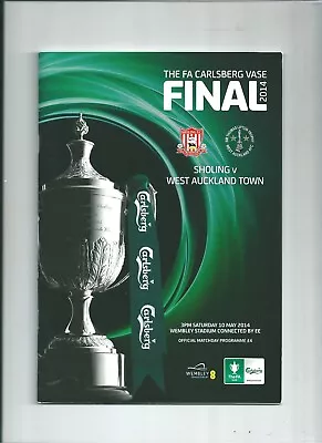 F.A.VASE FINAL 2013-14 INC.T/SHEET SHOLING V W.AUCKLAND • £1.70