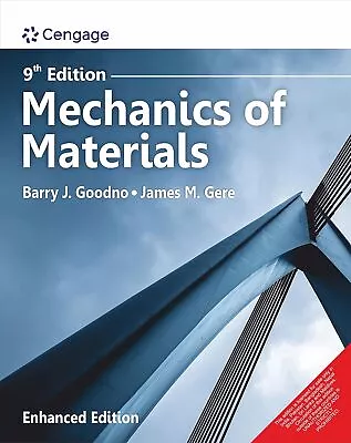 Mechanics Of Materials Enhanced Edition By Goodno/ Gere NEW Paperback • $68.93