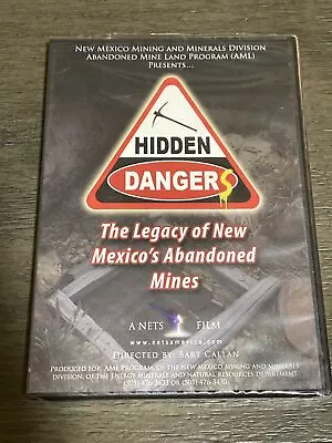 HIDDEN DANGERS DVD - The Legacy Of New Mexico’s Abandoned Mines - BRAND NEW NOS • $4.49