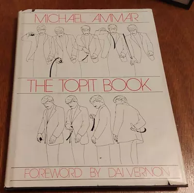 Michael Ammar: The Topit Book; Vernon Dai (Foreward) 1983 - Signed - Magic • $69.95