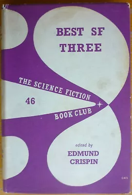 Edmund Crispin  BEST SF THREE  1960 UK FABER SFBC #46 H/C JACK VANCE BEAM PIPER • £4.99