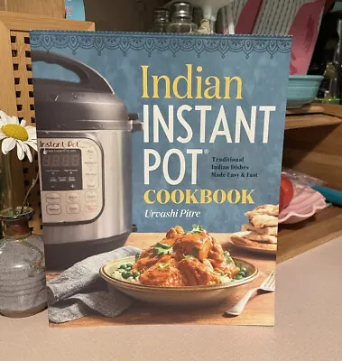 Indian Instant Pot Cookbook: Traditional Indian Dishes Made Easy And Fast Health • $7.61