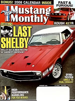 Mustang Monthly Magazine January 2008 • $8.99