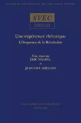 Une Exprience Rhtorique L'loquence De La Rvolution • £91.57