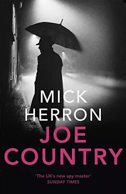 Joe Country: Slough House Thriller 6 By Herron Mick Book The Cheap Fast Free • £7.49