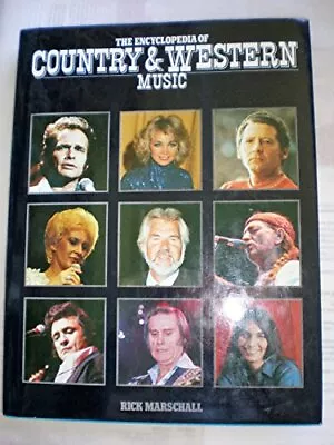 Encyclopedia Of Country And Western Music-Rick Marschall • £4.52