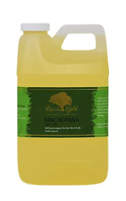 64 Oz Liquid Gold Macadamia Nut Oil 100% Pure & Organic For Skin Hair And Health • $43.79