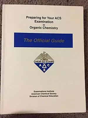 Preparing For Your ACS Examination In Organic Chemistry : The Officia - GOOD • $10.23