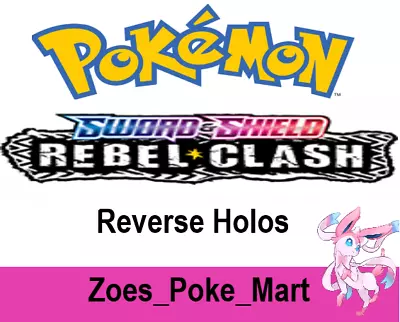 Rebel Clash  Reverse Holo - Select Your Own - Pokemon - Multibuy Discount • £1