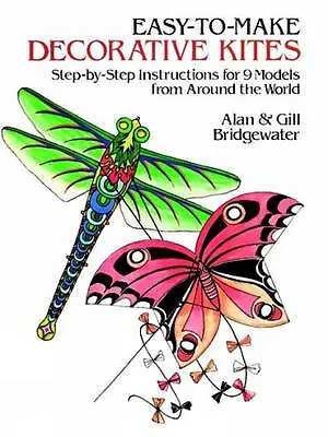 £3.04 • Buy Easy To Make Decorative Kites: Step-by-- Paperback, Alan Bridgewater, 0486249816