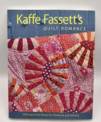 Kaffe Fassett's Quilt Romance 20 Designs Rowan Patchwork Quilting PB • $11.99