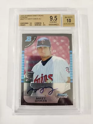 2005 Bowman Chrome Draft Picks #BDP173 MATT GARZA ROOKIE AUTO BGS 9.5 AUTO 10 • $9.95