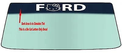 Hello Ford Hello Kitty Inspired Custom Windshield Banner Vinyl Decal Sticker • $26.92