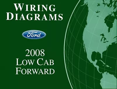 2008 Ford Low Cab Forward Truck Wiring Diagrams Schematics Manual • $63.49