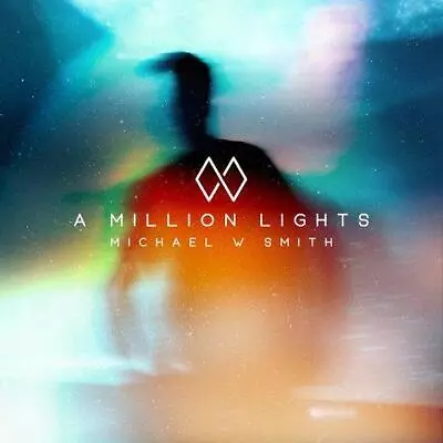 Michael W. Smith - A Million Lights (NEW CD) • £12.49