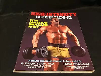 High-Intensity Bodybuilding By Darden Ellington (1984 Trade Paperback) • $35