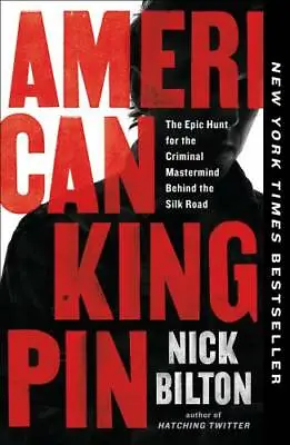 American Kingpin: The Epic Hunt For The Criminal Mastermind Behind The Si - GOOD • $5.64