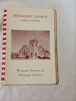 Methodist Church Cookbook Womans Society Largo Florida 1957 • $12.99