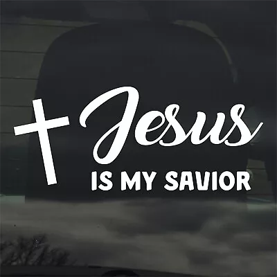 Jesus Is My Savior Vinyl Sticker Decal Religious Church Faith Holy • $4.99