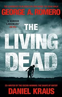 The Living Dead: A Masterpiece Of Zombie Horror By Kraus Daniel Book The Cheap • £5.99