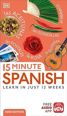 15 Minute Spanish: Learn In Just 12 Weeks By DK • £7.99