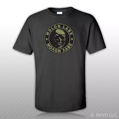 OD Green Molon Labe T-Shirt Tee Shirt Come Take Them 2nd Ammendment V1a • $14.99