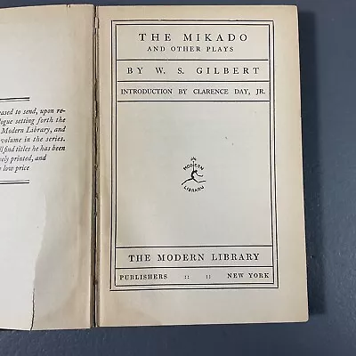 The Mikado And Other Plays By W.S. Gilbert Hardcover Intro By Clarence Day JR. • $1.68