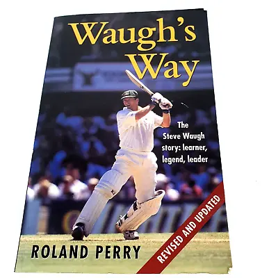 $16.95 • Buy Waugh's Way By Roland Perry Paperback, 2000 The Steve Waugh Story
