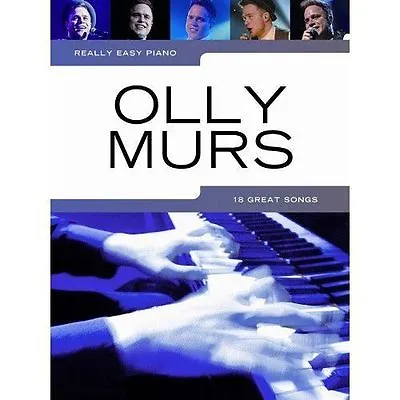 Really Easy Piano Olly Murs 18 Great Songs Simple Army Of Two Busy S83 • £17.59