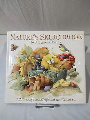 Nature's Sketchbook By Marjolein Bastin Hardcover And Dust Jacket • $8