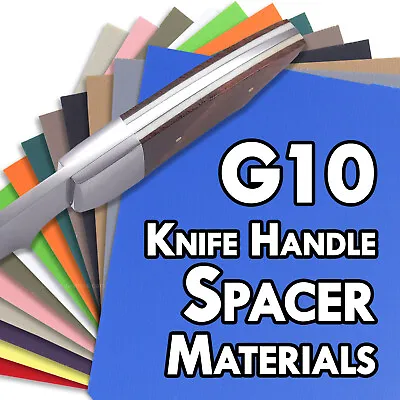 G10 Knife Handle Spacer Materials - (0.030in And 0.060in Thickness) - 16 Colors • $15.45