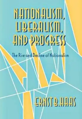 $7.96 • Buy Nationalism, Liberalism, And Progress: The Rise And Decline Of Nationalis - GOOD