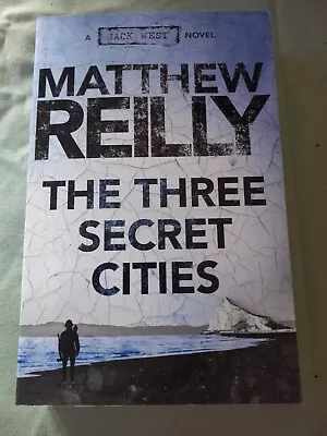 The Three Secret Cities By Matthew Reilly Paperback • $10