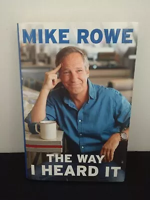 The Way I Heard It By Mike Rowe (2019 Hardcover) • $7