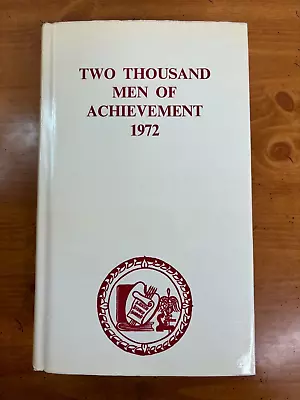 1972 Two Thousand Men Of Achievement Hardcover Book W/ Dust Jacket - 4th Edition • $71.95