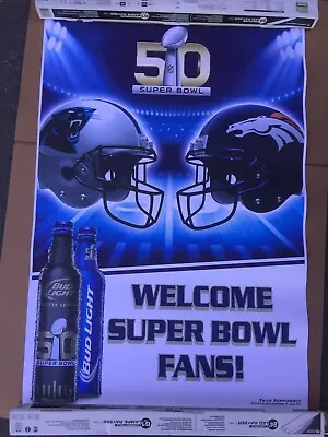 $39.99 • Buy Bud Light Super Bowl 50 Li 2016 Poster Denver Broncos Car Panthers Welcome Fans