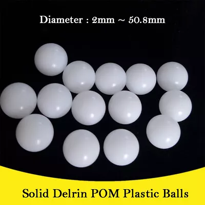 2.0mm - 50.8mm Diameter Solid Delrin Polyoxymethylene POM White Plastic Balls • $2.90