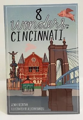 8 Wonders Of Cincinnati • $9.95