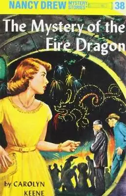 The Mystery Of The Fire Dragon (Nancy Drew #38) - Hardcover - GOOD • $4.57