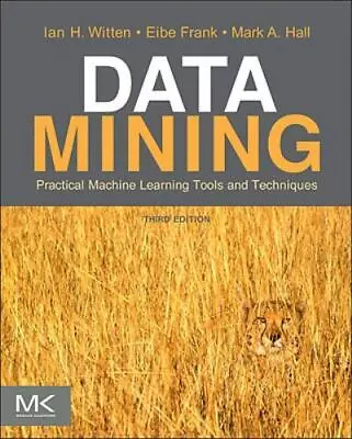Data Mining: Practical Machine Learning Tools And Techniques [The Morgan Kaufman • $8.05