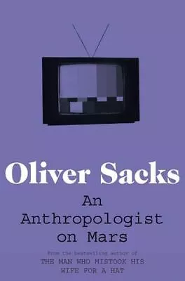 An Anthropologist On Mars Oliver Sacks Paperback New • £6.20