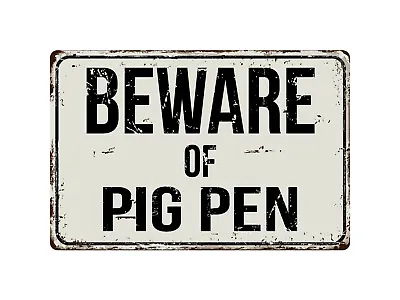 445VS Beware Of Pig Pen 8  X 12  Vintage Aluminum Retro Metal Sign • $12.99