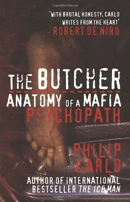 £3.51 • Buy The Butcher: Anatomy Of A Mafia Psychopath-Philip Carlo
