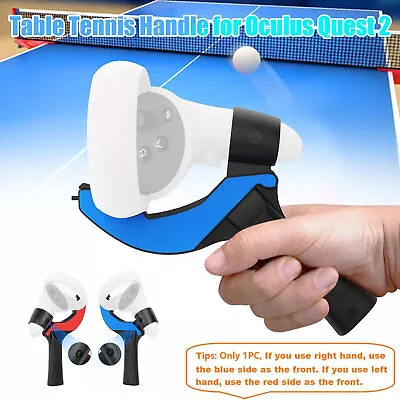 Table Tennis Paddle Grip Handle For Oculus Quest 2 VR Touch Controller Parts • $28.98