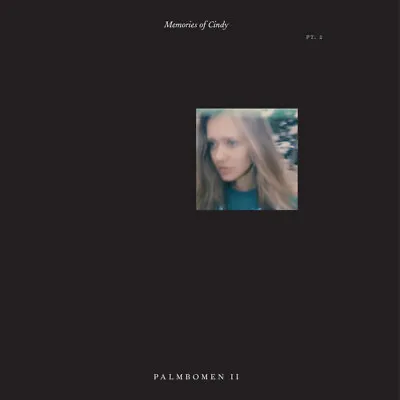 Palmbomen - Memories Of Cindy Pt. 2 - HOUSE NEW • $9.50