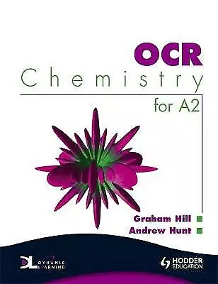 OCR Chemistry For A2 Student's Book Andrew Hunt Graham Hill Very Good Conditi • £7.75