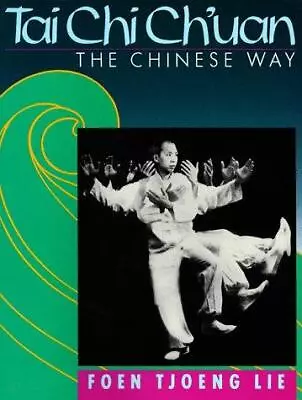 Tai Chi Ch'uan: The Chinese Way • £2.32