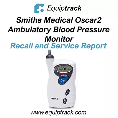 Smiths Medical Oscar2 Ambulatory Blood Pressure Monitor (Service Report) • $45